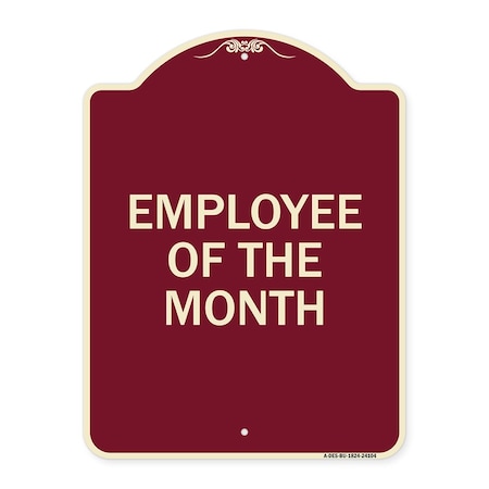 Signmission Designer Series Employee of Month, Burgundy Heavy-Gauge Aluminum Sign, 24" x 18", BU-1824-24104 A-DES-BU-1824-24104